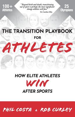 The Transition Playbook for ATHLETES: How Elite Athletes WIN After Sports Cover Image