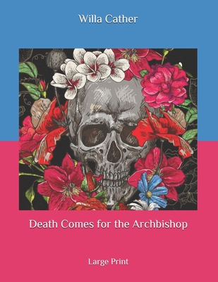 Death Comes for the Archbishop