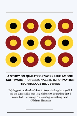 A study on quality of work life among software professionals in information technology industries Cover Image