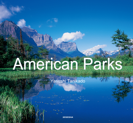 American Parks By Yasushi Tanikado Cover Image