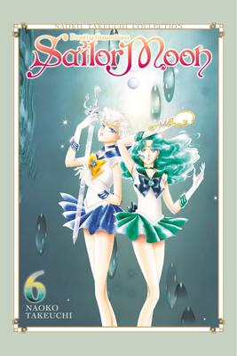 Sailor Moon 6 (Naoko Takeuchi Collection) (Sailor Moon Naoko Takeuchi Collection #6) By Naoko Takeuchi Cover Image