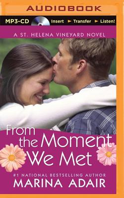 From the Moment We Met (St. Helena Vineyard Novel #5)