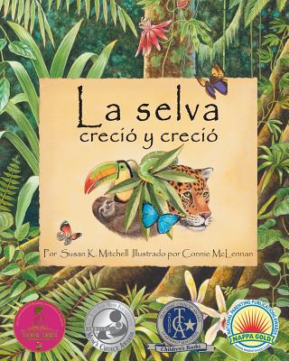 The) La Selva Creció Y Creció (Rainforest Grew All Around By Susan K. Mitchell, Connie McLennan (Illustrator) Cover Image