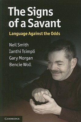 The Signs of a Savant By Neil Smith, Ianthi Tsimpli, Gary Morgan Cover Image