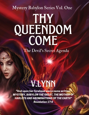 Thy Queendom Come: The Devil's Secret Agenda Cover Image