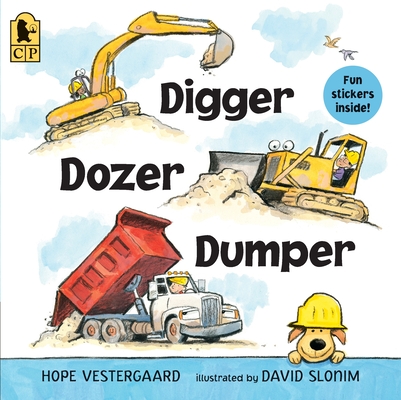 Digger, Dozer, Dumper By Hope Vestergaard, David Slonim (Illustrator) Cover Image