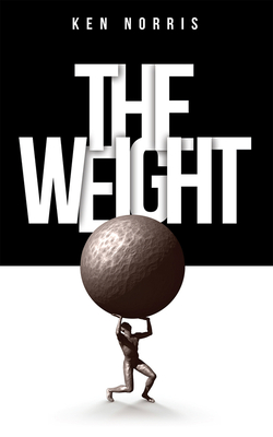 The Weight (Essential Poets series #225) By Ken Norris Cover Image