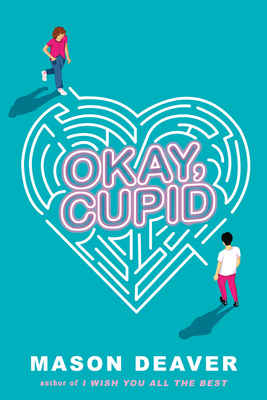Okay, Cupid By Mason Deaver Cover Image