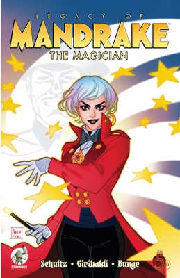 Legacy of Mandrake the Magician By Erica Schultz, Diego Garibaldi (Illustrator) Cover Image