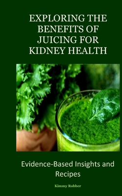 Juicing for hotsell kidney health