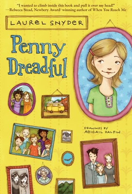 Penny Dreadful By Laurel Snyder, Abigail Halpin (Illustrator) Cover Image