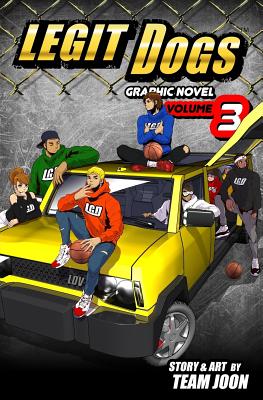 Legit Dogs: A Basketball Graphic Novel By Team Joon Cover Image
