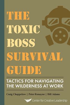 The Toxic Boss Survival Guide Tactics for Navigating the Wilderness at Work Cover Image