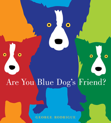 Cover for Are You Blue Dog's Friend?