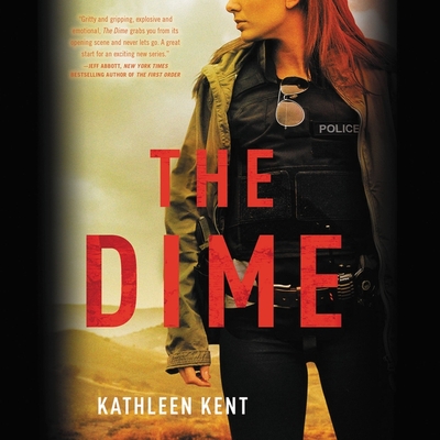 The Dime Lib/E By Kathleen Kent, Cynthia Farrell (Read by) Cover Image
