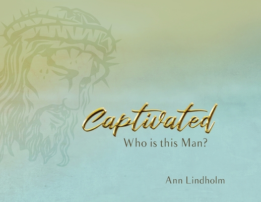 Captivated: Who is this Man? Cover Image