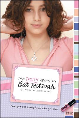 The Truth About My Bat Mitzvah (mix) By Nora Raleigh Baskin Cover Image