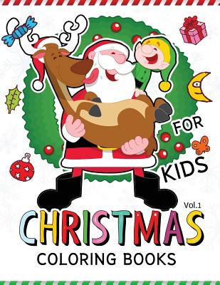 Christmas coloring Books for Kids Vol.1: (Jumbo Coloring Book Coloring Is Fun) Cover Image