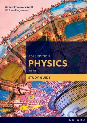 Ib Diploma Programme Physics 2023 Edition Study Guide Cover Image