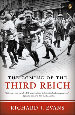 The Coming of the Third Reich (The History of the Third Reich #1) By Richard J. Evans Cover Image