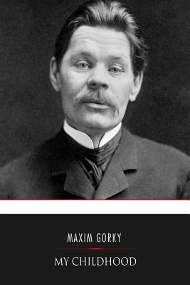 My Childhood By Maxim Gorky Cover Image