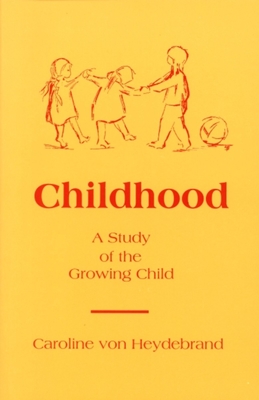 Childhood: A Study of the Growing Child Cover Image
