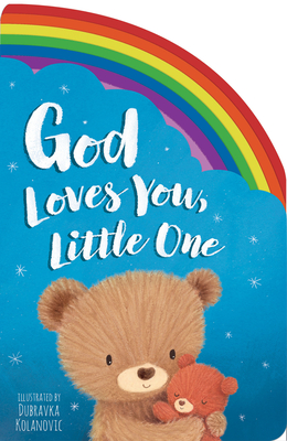 God Loves You, Little One By Samantha Sweeney, Dubravka Kolanovic (Illustrator) Cover Image