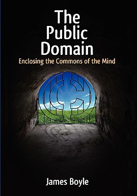 Public Domain: Enclosing the Commons of the Mind Cover Image