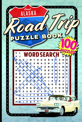 The Great Alaska Road Trip Puzzle Book (Grab a Pencil Press)