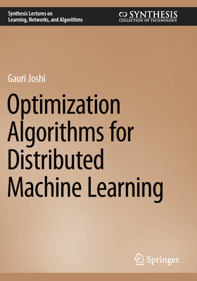 Optimization Algorithms for Distributed Machine Learning (Synthesis ...