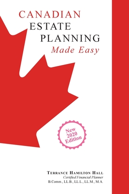 Canadian Estate Planning Made Easy: 2020 Edition Cover Image