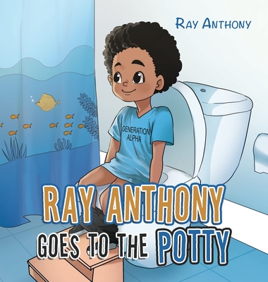 Ray Anthony Goes to the Potty Cover Image
