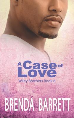 A Case of Love (Wiley Brothers #6)