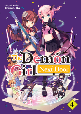 The Demon Girl Next Door Vol. 4 By Izumo Ito Cover Image