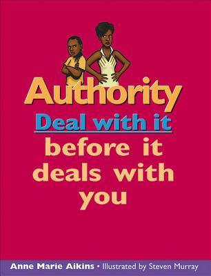 Authority: Deal with It Before It Deals with You (Lorimer Deal with It)