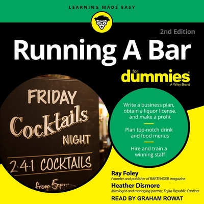 Running a Bar for Dummies Lib/E By Graham Rowat (Read by), Heather Dismore, Ray Foley Cover Image