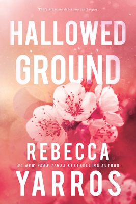 Hallowed Ground (Flight & Glory #4) By Rebecca Yarros Cover Image