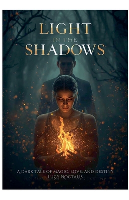Light in the Shadows (A Dark Tale of Magic)