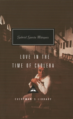 Love in the Time of Cholera (Everyman's Library Contemporary Classics Series) Cover Image