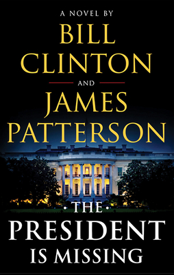 The President Is Missing: A Novel Cover Image