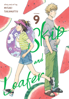 Skip and Loafer Vol. 9 By Misaki Takamatsu Cover Image
