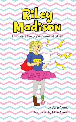 Cover for Riley Madison Discovers the Superpower of a List