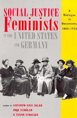 Cover for Social Justice Feminists in the United States and Germany