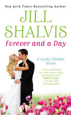 Forever and a Day (A Lucky Harbor Novel #6) By Jill Shalvis Cover Image