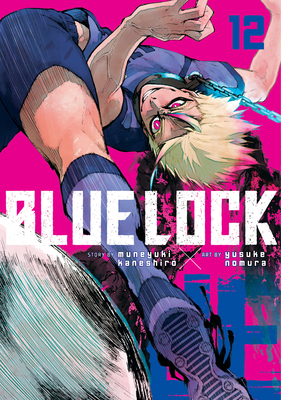 Blue Lock 12 By Muneyuki Kaneshiro, Yusuke Nomura (Illustrator) Cover Image