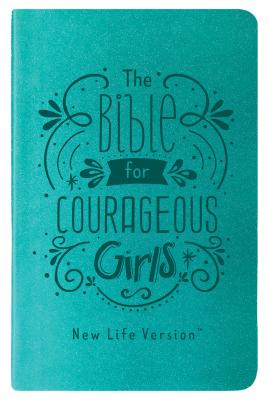 The Bible for Courageous Girls: New Life Version Cover Image