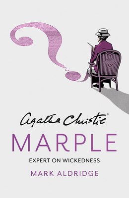 Agatha Christie's Marple: Expert on Wickedness Cover Image
