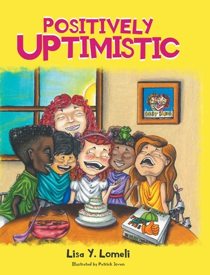 Positively UPtimistic By Lisa Y. Lomeli Cover Image
