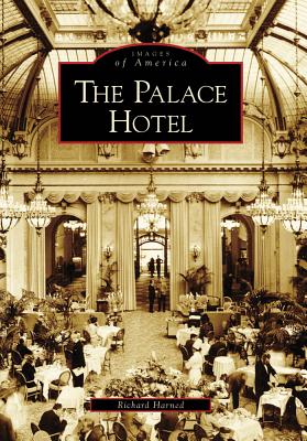 The Palace Hotel (Images of America (Arcadia Publishing)) Cover Image