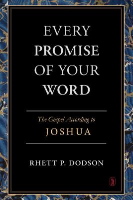 Every Promise of Your Word By Rhett Dodson Cover Image